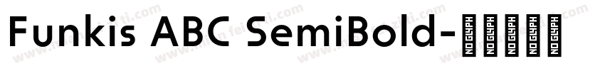 Funkis ABC SemiBold字体转换